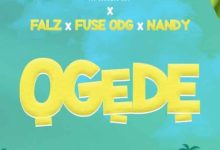Krizbeatz ft. Falz, Fuse ODG, Nandy – Ogede