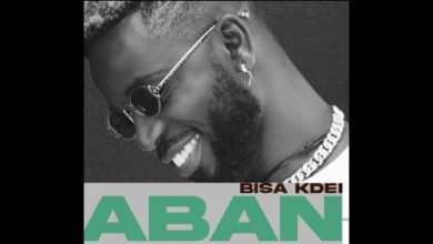 Bisa Kdei ft. Yaa Yaa - Aban