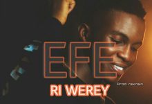 Fazzy - Efe Ri Werey ft. Black Camaru x Emini Oba