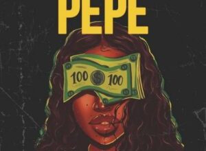 L.A.X ft. Davido – PEPE