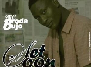 MC Broda Bujo – Set Soon