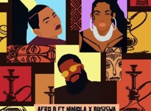 Afro B – Shisha ft. Niniola, Busiswa