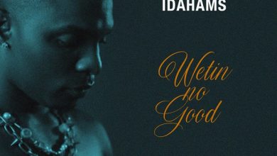 dahams – Wetin No Good