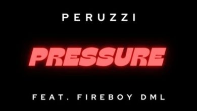 Peruzzi – Pressure ft. Fireboy DML